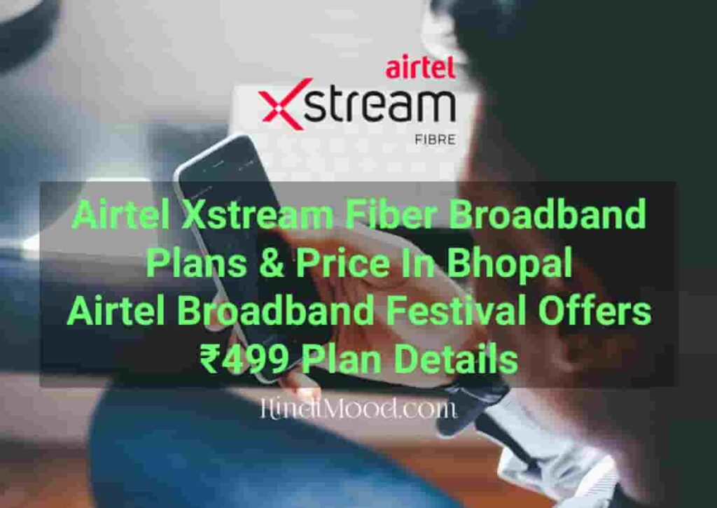 Airtel Broadband Plans In Bhopal