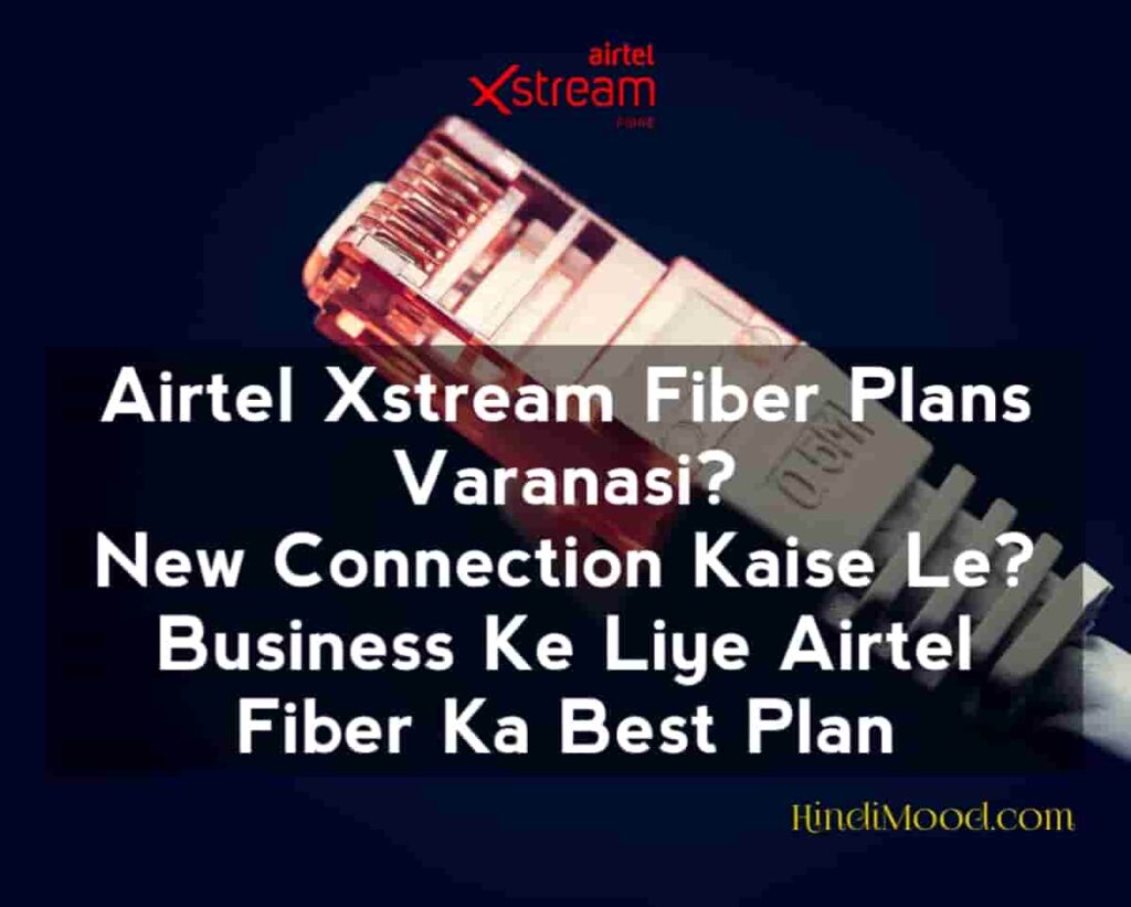 airtel xstream fiber plans varanasi